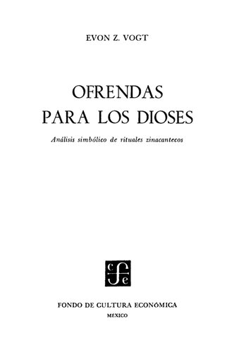 Ofrendas para los dioses: análisis simbólico de rituales zinacantecos