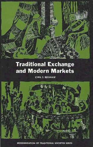 Traditional Exchange and Modern Markets