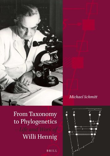 From Taxonomy to Phylogenetics: Life and Work of Willi Hennig