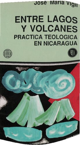 Entre lagos y volcanes : prática teológica en Nicaragua