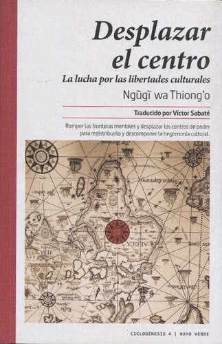 Desplazar el centro: la lucha por las libertades culturales