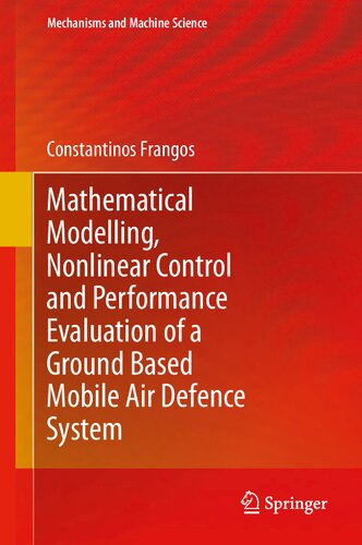 Mathematical Modelling, Nonlinear Control and Performance Evaluation of a Ground Based Mobile Air Defence System