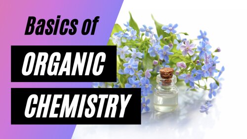 Basics of Organic Chemistry
