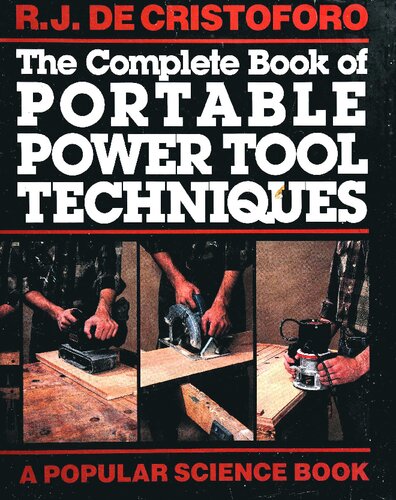 The complete book of portable power tool techniques