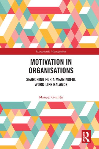 Motivation in Organisations: Searching for a Meaningful Work-Life Balance