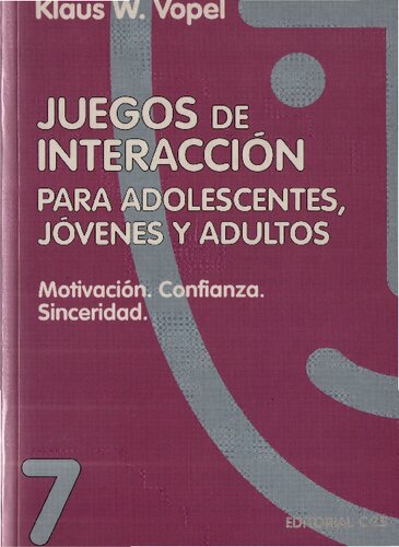 Juegos de interacción para adolescentes, jóvenes y adultos : percepción y comunicación