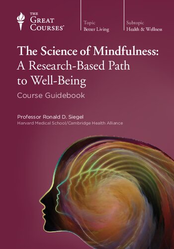 The Science of Mindfulness: A Research-Based Path to Well-Being