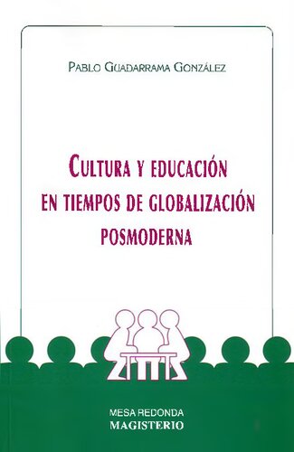 Cultura y educación en tiempos de globalización posmoderna