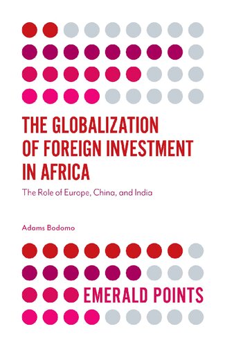 The Globalization of Foreign Investment in Africa : The Role of Europe, China, and India