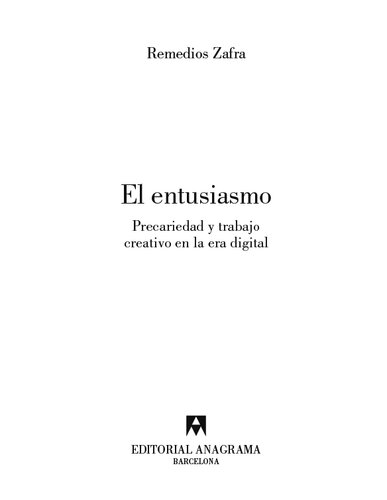 El entusiasmo: Premio Anagrama de Ensayo (Argumentos) (Spanish Edition)