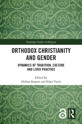 Orthodox Christianity and Gender: Dynamics of Tradition, Culture and Lived Practice