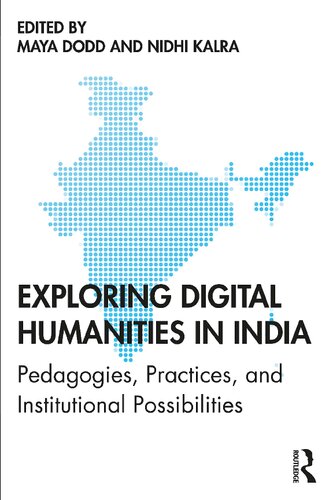 Exploring Digital Humanities in India: Pedagogies, Practices, and Institutional Possibilities