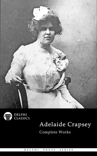 Adelaide Crapsey - Delphi Poets Series