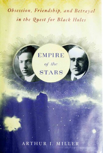 Empire of the Stars - Obsession, Friendship, and Betrayal in the Quest for Black Holes