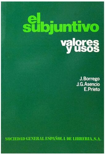 El subjuntivo : valores y usos