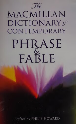 The Macmillan Dictionary Of Contemporary Phrase & Fable