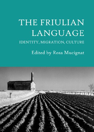 The Friulian Language: Identity, Migration, Culture