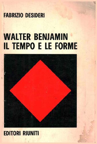 Walter Benjamin. Il tempo e le forme