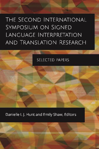 The Second International Symposium on Signed Language Interpretation and Translation Research: Selected Papers