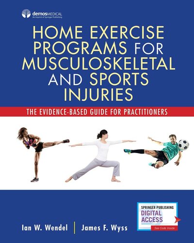 HOME EXERCISE PROGRAMS FOR MUSCULOSKELETAL AND SPORTS INJURIES The evidence based guide for practicioners