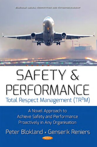 Safety and Performance Total Respect Management (TR3M): A Novel Approach to Achieve Safety and Performance Proactively in Any Organisation
