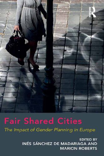 Fair Shared Cities: The Impact of Gender Planning in Europe