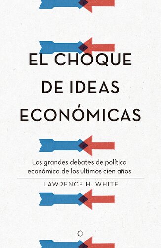 El choque de las ideas económicas
