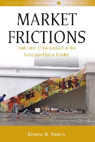 Market Frictions: Trade and Urbanization at the Vietnam–China Border