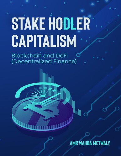 Stake Hodler Capitalism: Blockchain and DeFi (Decentralized Finance)
