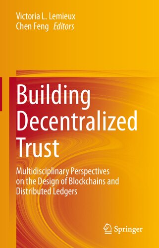 Building Decentralized Trust: Multidisciplinary Perspectives on the Design of Blockchains and Distributed Ledgers