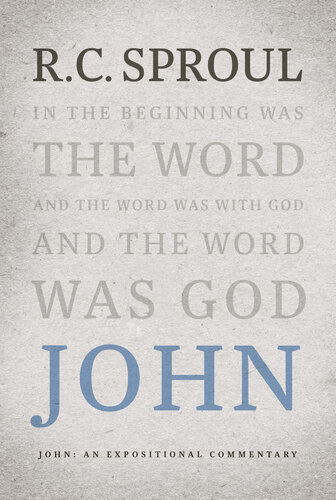 John: An Expositional Commentary