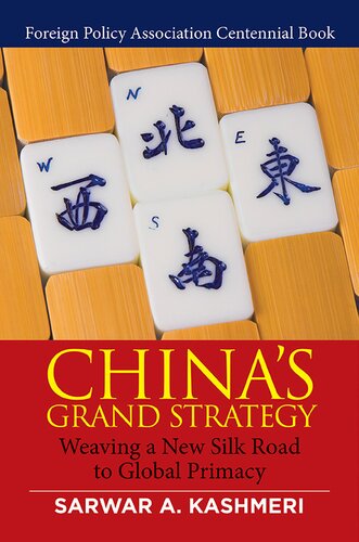 China's Grand Strategy: Weaving a New Silk Road to Global Primacy