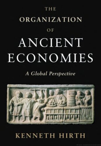 The organization of ancient economies: a global perspective