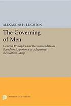 The Governing of Men: General Principles and Recommendations Based on Experience at a Japanese Relocation Camp