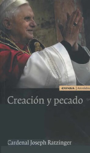 Creación y pecado (Religión) (Spanish Edition)