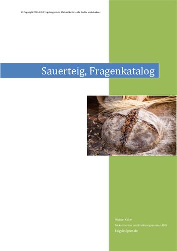 Sauerteig, Fragenkatalog