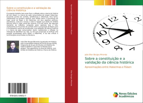 Sobre a constituição e a validação da ciência histórica: Aproximações entre Habermas e Rüsen