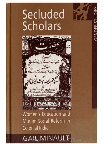 Secluded scholars : women's education and Muslim social reform in colonial India