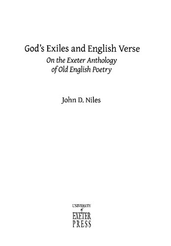 God's Exiles and English Verse: On the Exeter Anthology of Old English Verse