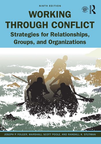 WORKING THROUGH CONFLICT strategies for relationships, groups, and organizations.