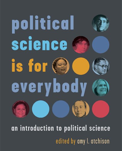 Political Science is for Everybody: An Introduction to Political Science