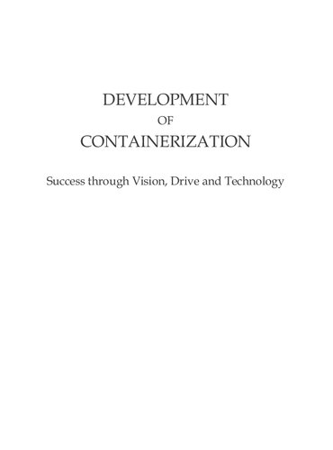 Development of Containerization: Success Through Vision, Drive and Technology