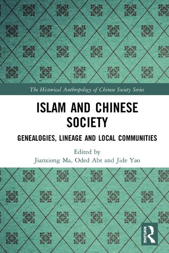 Islam and Chinese Society: Genealogies, Lineage and Local Communities