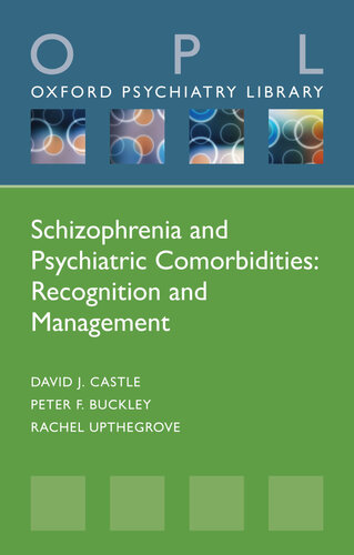 Schizophrenia and Psychiatric Comorbidities: Recognition Management (Oxford Psychiatry Library Series)