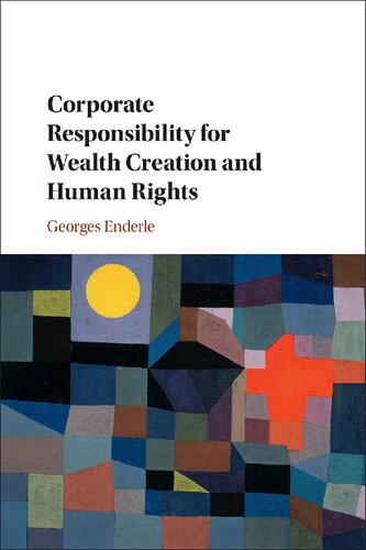 Corporate Responsibility for Wealth Creation and Human Rights
