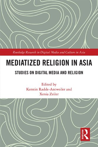 Mediatized Religion in Asia: Studies on Digital Media and Religion