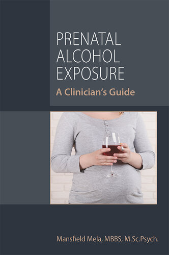 Prenatal Alcohol Exposure: A Clinician's Guide