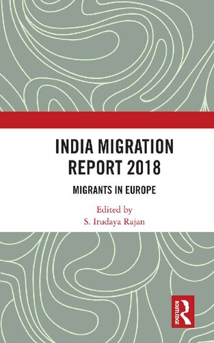 India Migration Report 2018: Migrants in Europe