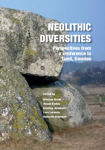 Neolithic Diversities: Perspectives from a Conference in Lund, Sweden