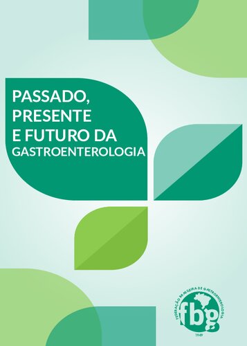 Passado, presente e futuro da gastroenterologia